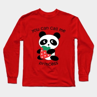 You Can Call Me Princess: Panda Long Sleeve T-Shirt